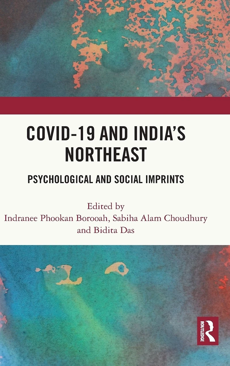COVID-19 and India's Northeast: Psychological Social Imprints
