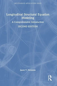 Longitudinal Structural Equation Modeling: A Comprehensive Introduction
