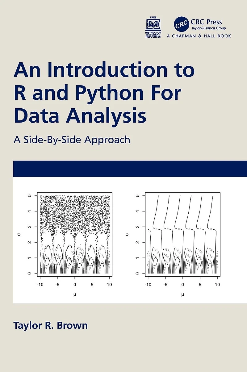 An Introduction to R and Python for Data Analysis: A Side-By-Side Approach