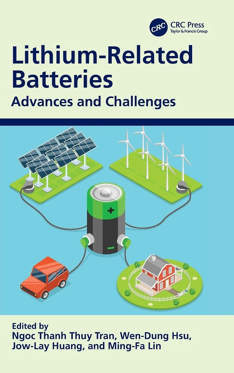 Lithium-Related Batteries: Advances and Challenges