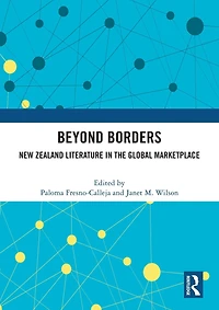 Beyond Borders: New Zealand Literature the Global Marketplace