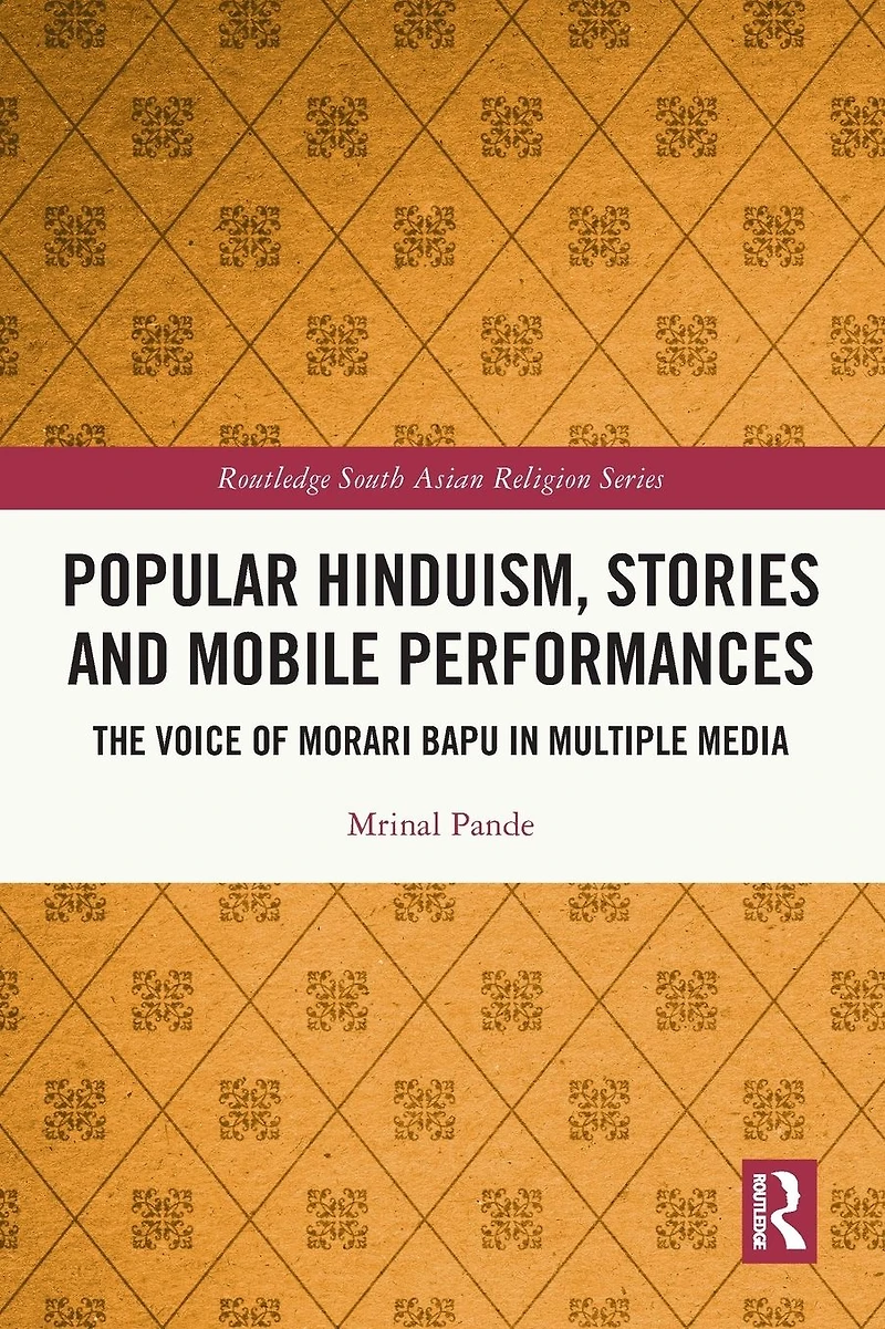 Popular Hinduism, Stories and Mobile Performances: The Voice of Morari Bapu Multiple Media