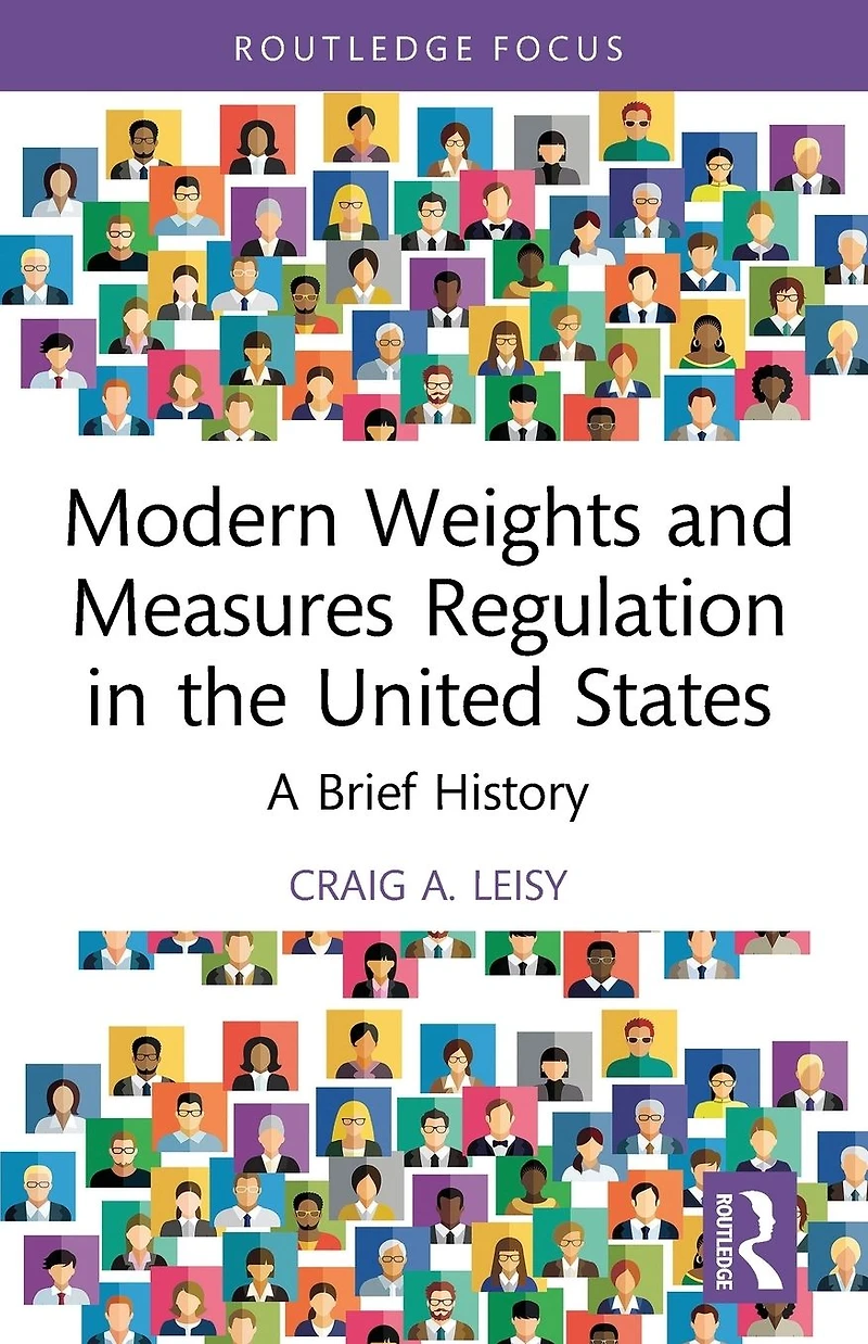 Modern Weights and Measures Regulation the United States: A Brief History