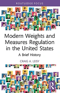 Modern Weights and Measures Regulation the United States: A Brief History