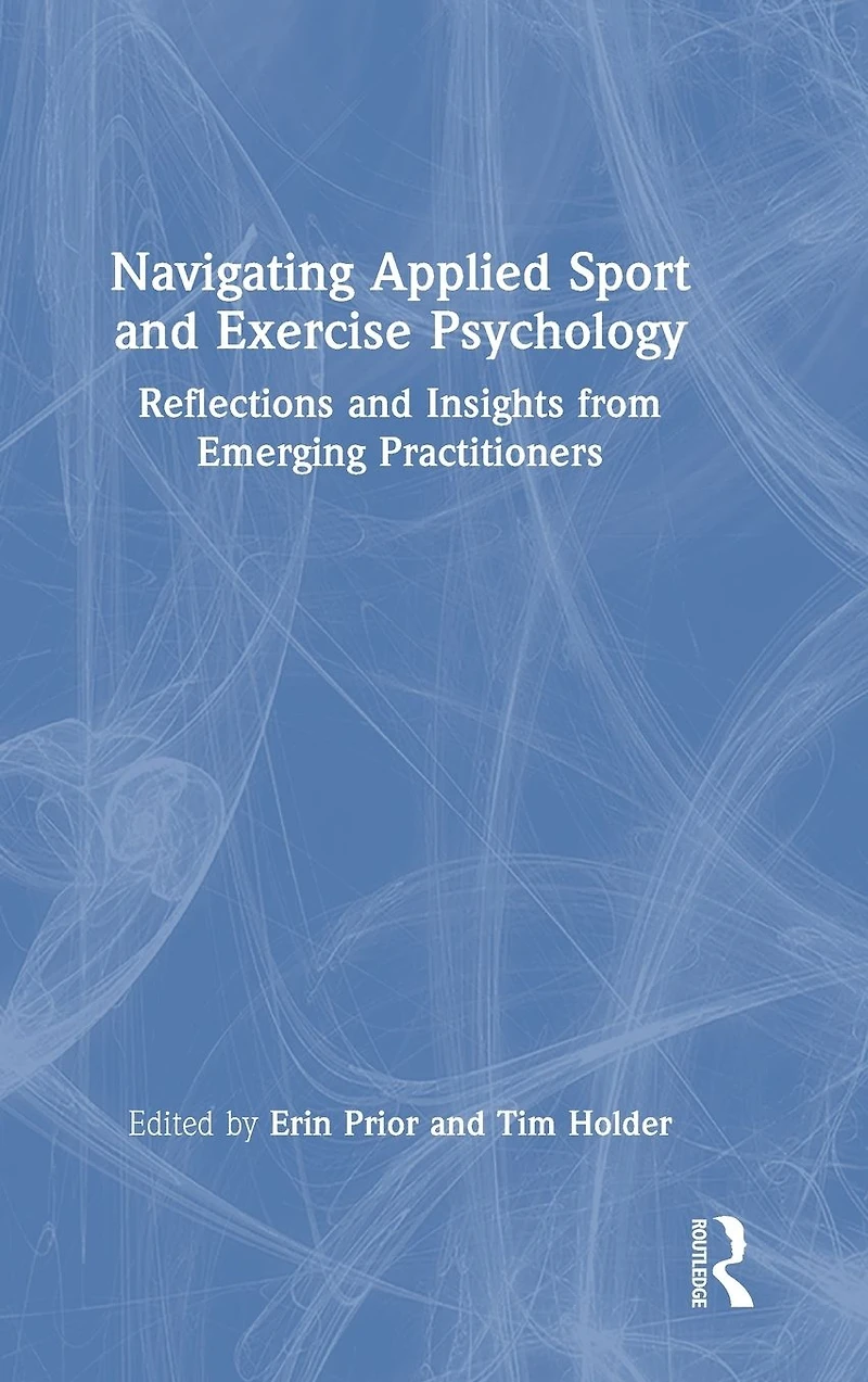 Navigating Applied Sport and Exercise Psychology: Reflections Insights from Emerging Practitioners