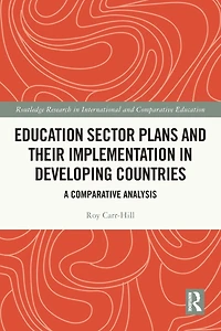 Education Sector Plans and their Implementation Developing Countries: A Comparative Analysis