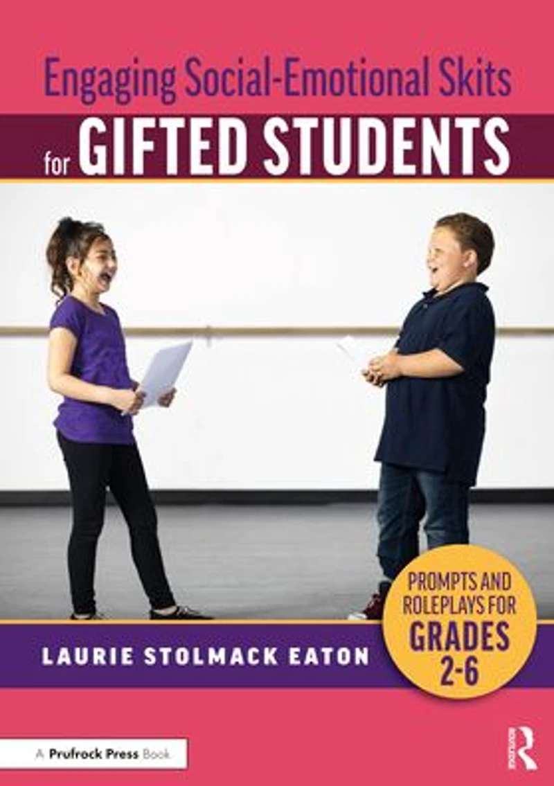 Engaging Social-Emotional Skits for Gifted Students: Prompts and Roleplays Grades 2-6