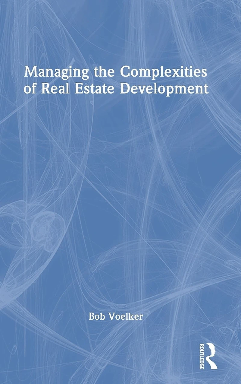 Managing the Complexities of Real Estate Development
