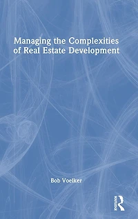 Managing the Complexities of Real Estate Development