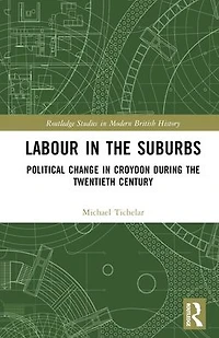 Labour the Suburbs: Political Change Croydon During Twentieth Century