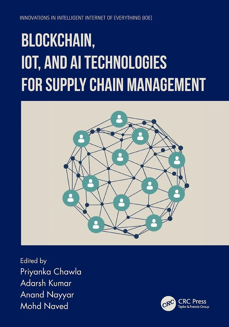 Blockchain, IoT, and AI Technologies for Supply Chain Management