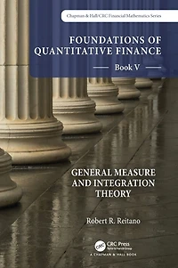 Foundations of Quantitative Finance: Book V General Measure and Integration Theory
