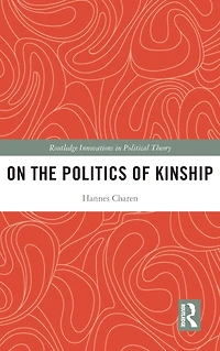 On the Politics of Kinship