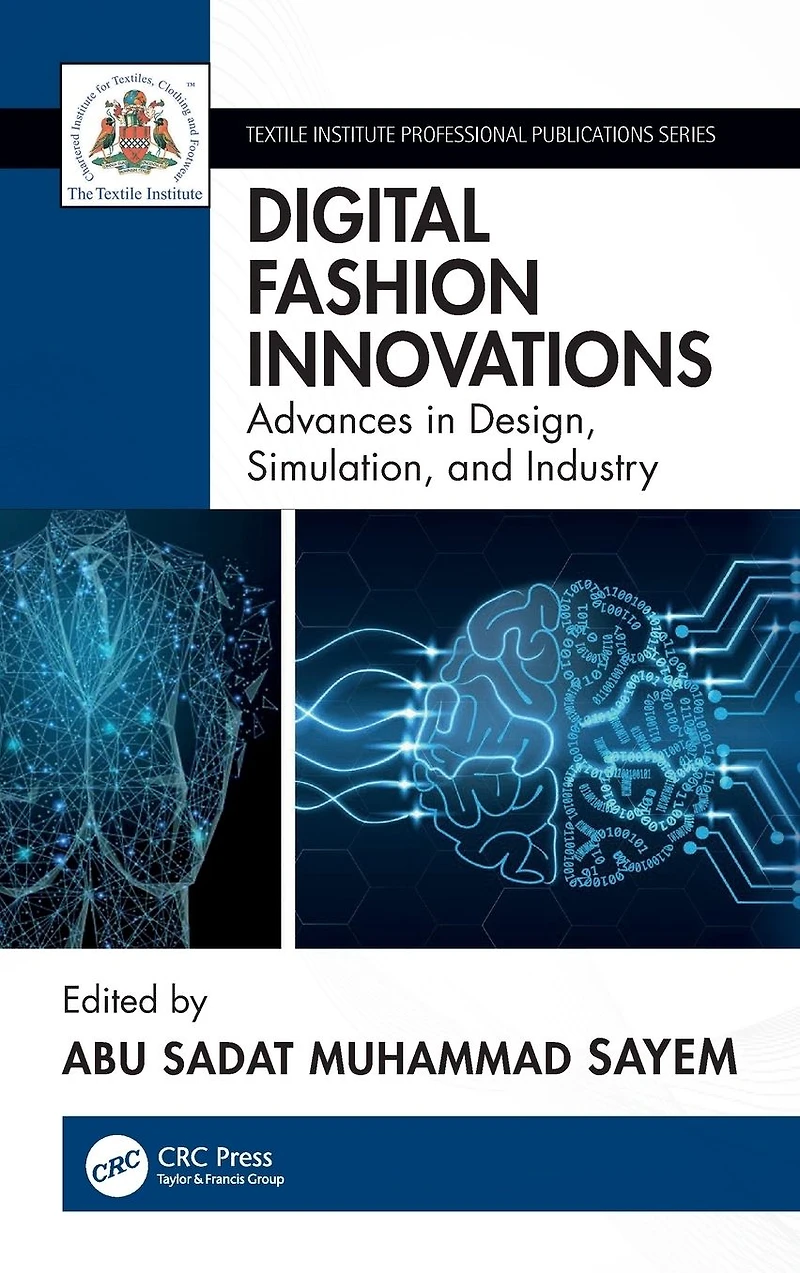 Digital Fashion Innovations: Advances Design, Simulation, and Industry