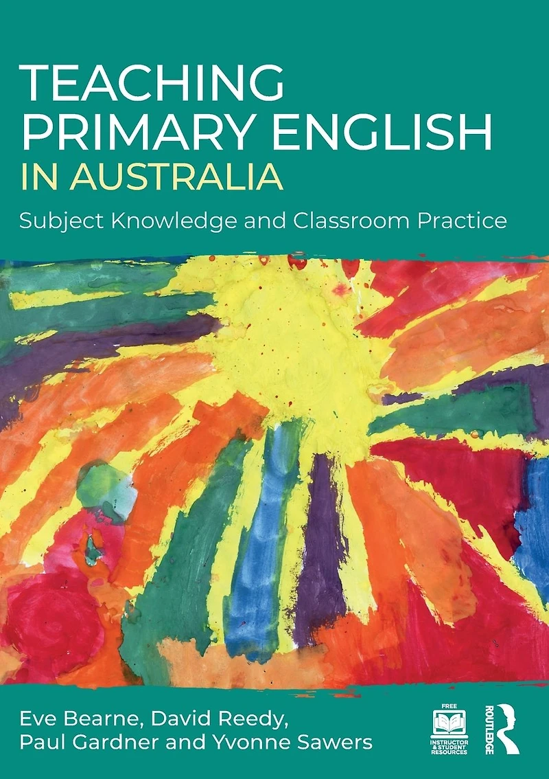 Teaching Primary English Australia: Subject Knowledge and Classroom Practice