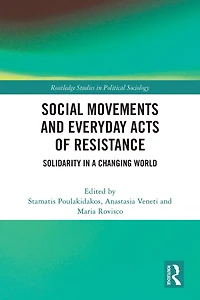 Social Movements and Everyday Acts of Resistance: Solidarity a Changing World