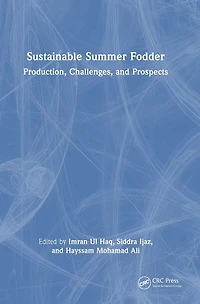 Sustainable Summer Fodder: Production, Challenges, and Prospects
