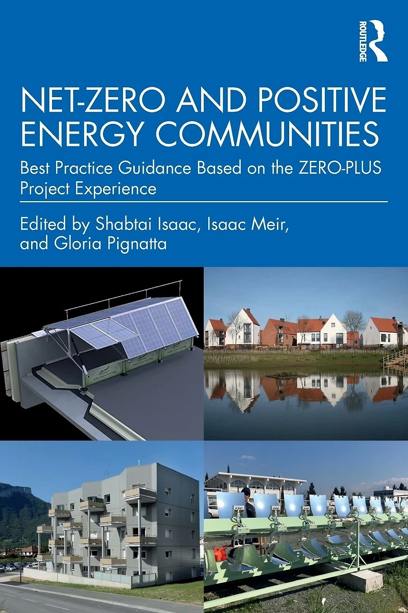 Net-Zero and Positive Energy Communities: Best Practice Guidance Based on the ZERO-PLUS Project Experience