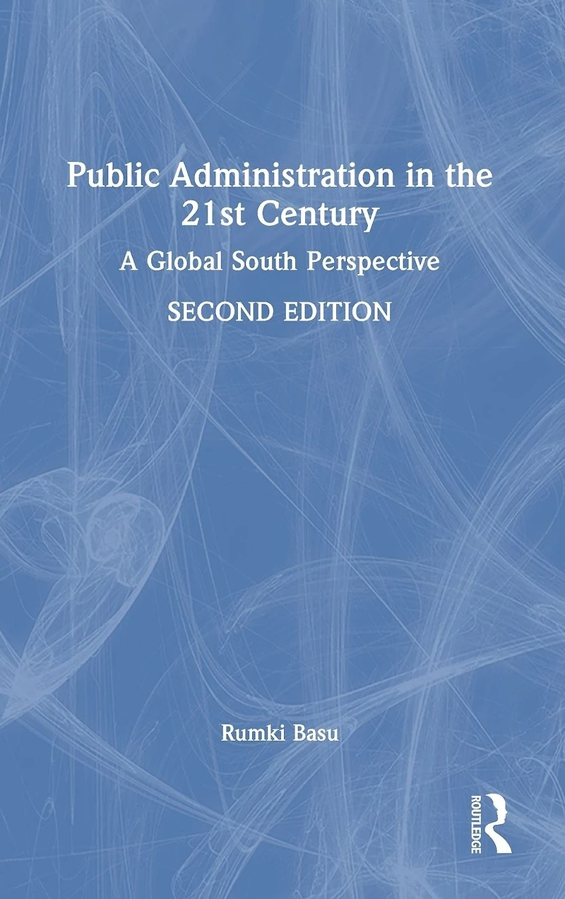 Public Administration the 21st Century: A Global South Perspective
