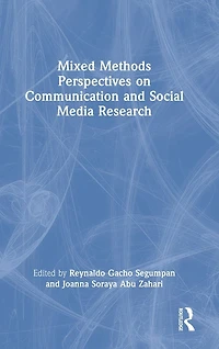 Mixed Methods Perspectives on Communication and Social Media Research