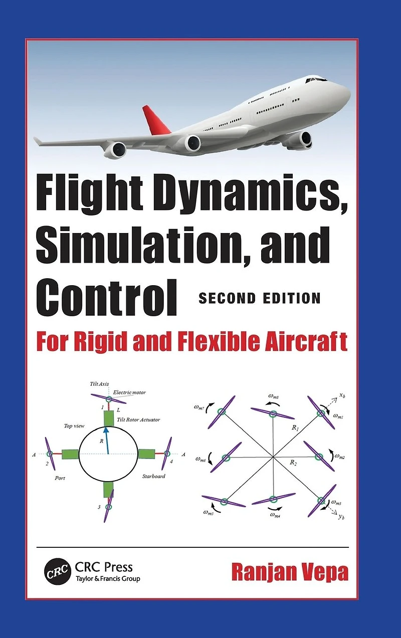 Flight Dynamics, Simulation, and Control: For Rigid Flexible Aircraft