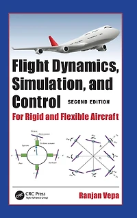 Flight Dynamics, Simulation, and Control: For Rigid Flexible Aircraft