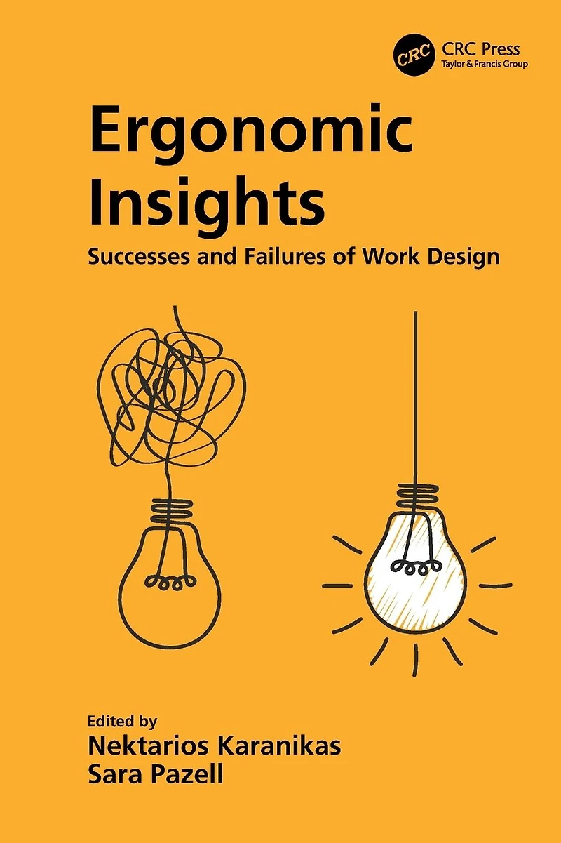 Ergonomic Insights: Successes and Failures of Work Design