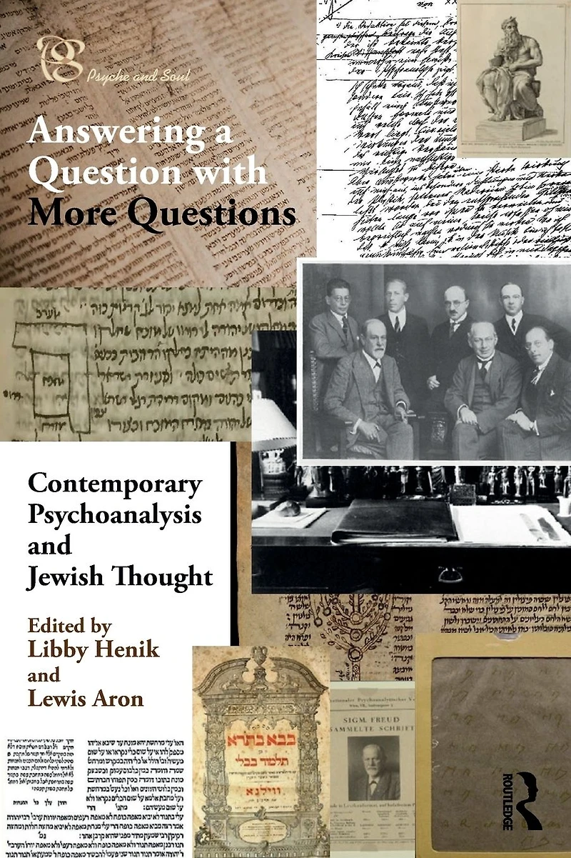 Contemporary Psychoanalysis and Jewish Thought: Answering a Question with More Questions
