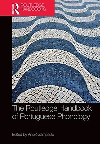 The Routledge Handbook of Portuguese Phonology