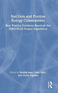 Net-Zero and Positive Energy Communities: Best Practice Guidance Based on the ZERO-PLUS Project Experience