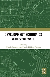 Development Economics: Aptly or Wrongly Named?