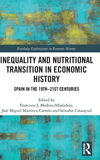Inequality and Nutritional Transition Economic History: Spain the 19th-21st Centuries
