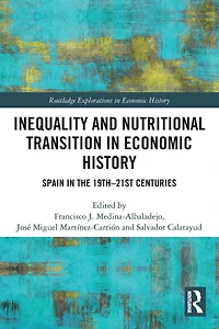 Inequality and Nutritional Transition Economic History: Spain the 19th-21st Centuries