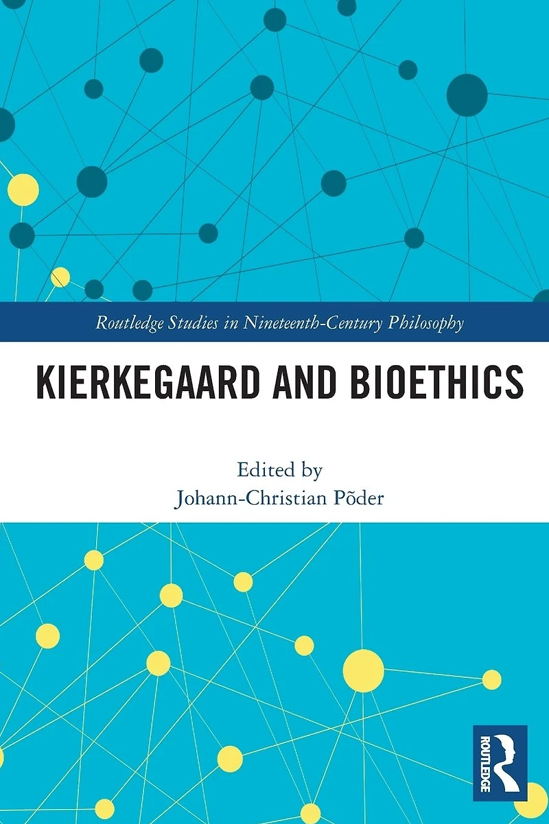 Kierkegaard and Bioethics