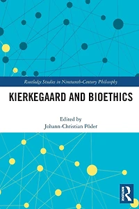 Kierkegaard and Bioethics