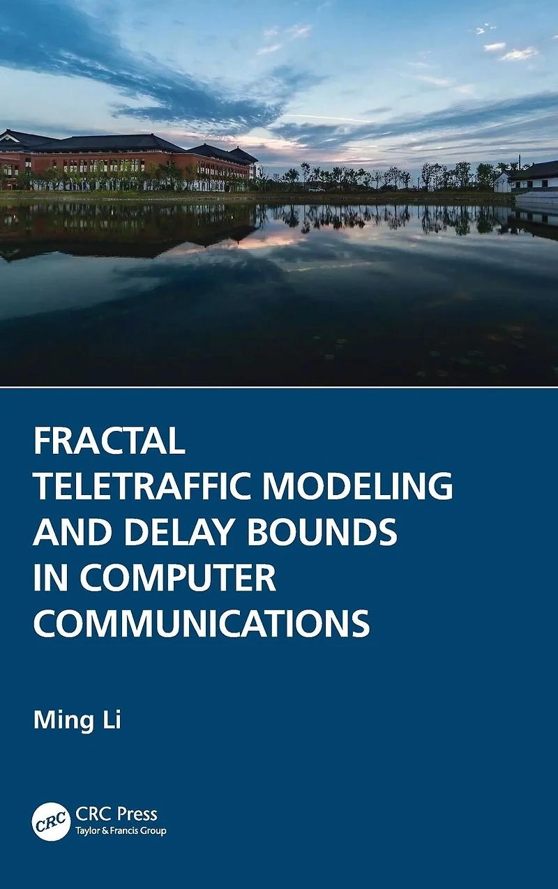 Fractal Teletraffic Modeling and Delay Bounds Computer Communications