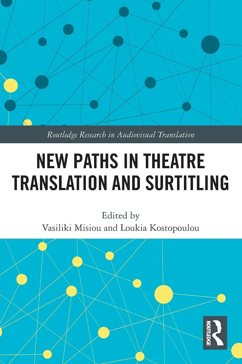 New Paths Theatre Translation and Surtitling