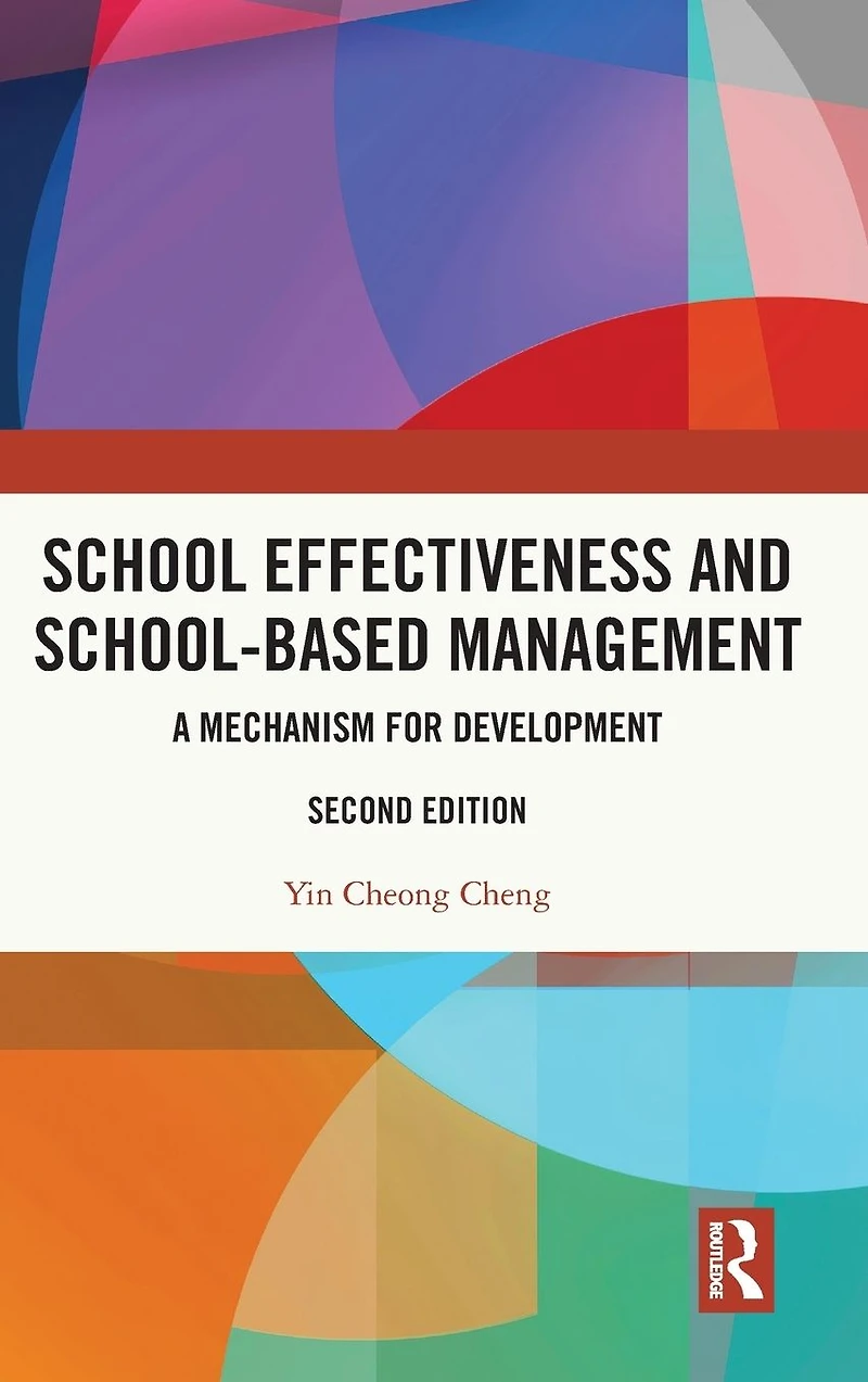 School Effectiveness and School-Based Management: A Mechanism for Development