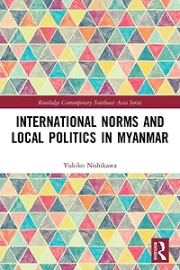 International Norms and Local Politics Myanmar