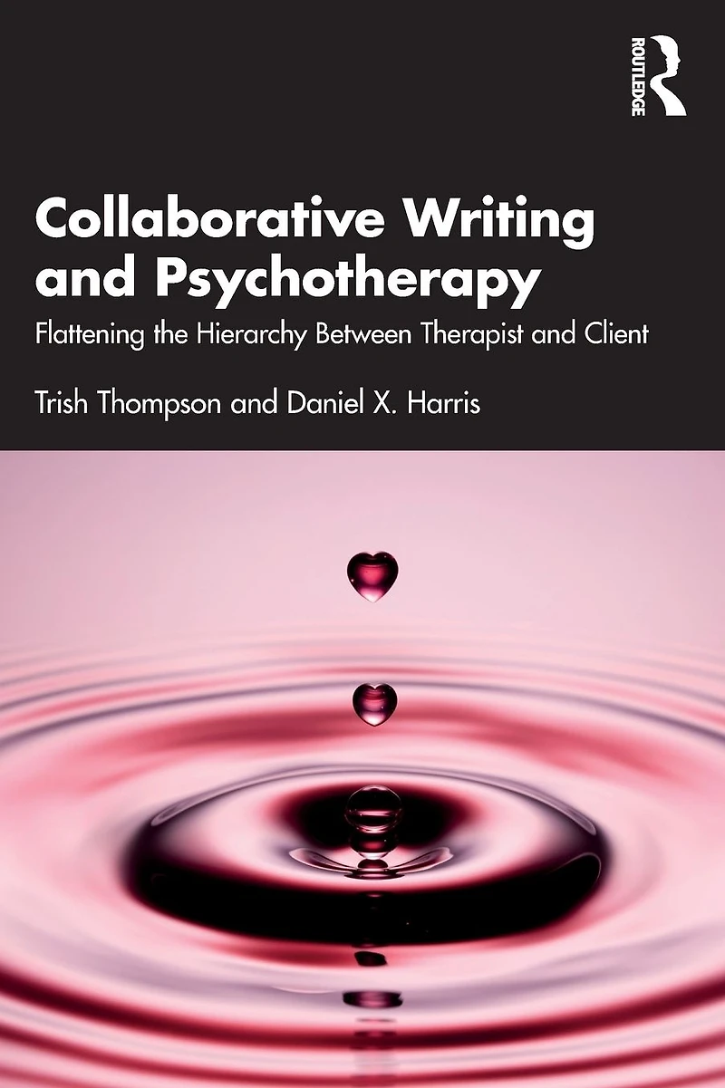 Collaborative Writing and Psychotherapy: Flattening the Hierarchy Between Therapist Client