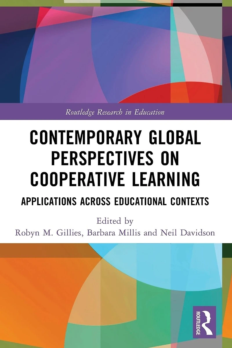 Contemporary Global Perspectives on Cooperative Learning: Applications Across Educational Contexts