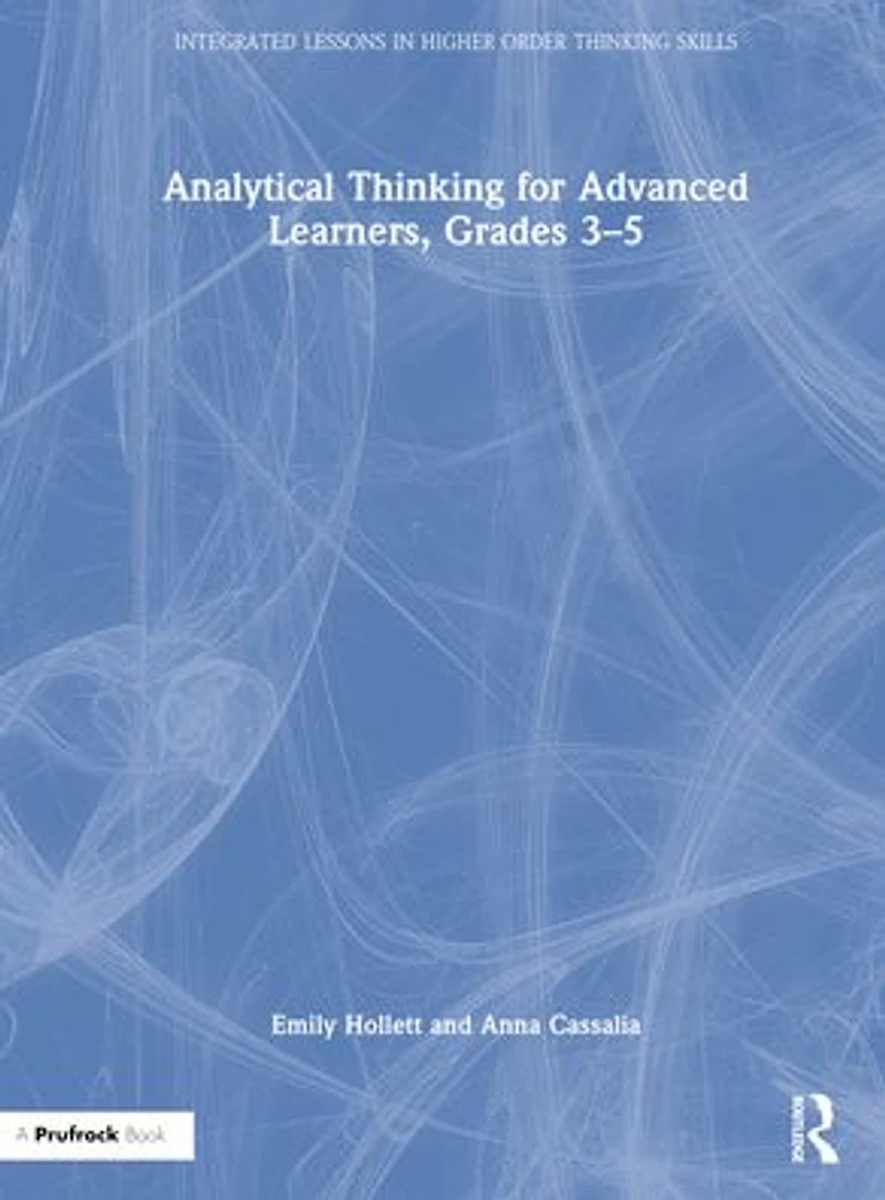 Analytical Thinking for Advanced Learners, Grades 3-5