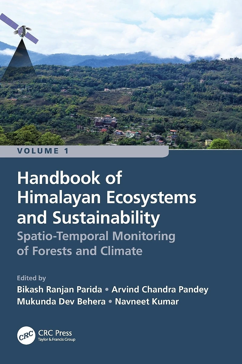Handbook of Himalayan Ecosystems and Sustainability, Volume 1: Spatio-Temporal Monitoring Forests Climate