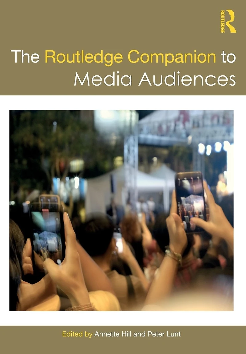 The Routledge Companion to Media Audiences