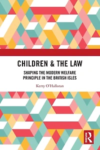 Children & the Law: Shaping Modern Welfare Principle British Isles