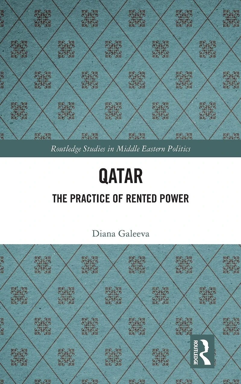 Qatar: The Practice of Rented Power
