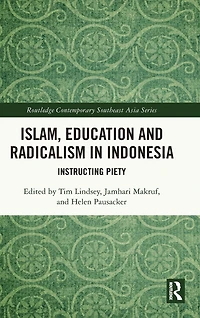 Islam, Education and Radicalism Indonesia: Instructing Piety