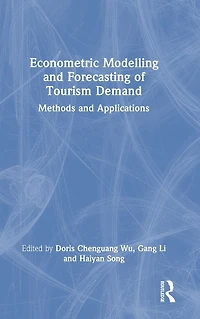 Econometric Modelling and Forecasting of Tourism Demand: Methods Applications