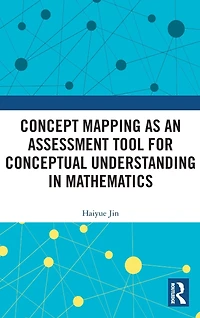 Concept Mapping as an Assessment Tool for Conceptual Understanding Mathematics