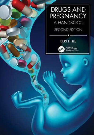 Drugs and Pregnancy: A Handbook